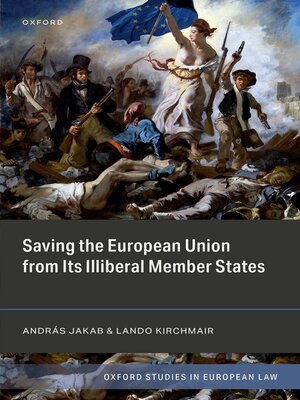 cover image of Saving the European Union from its Illiberal Member States